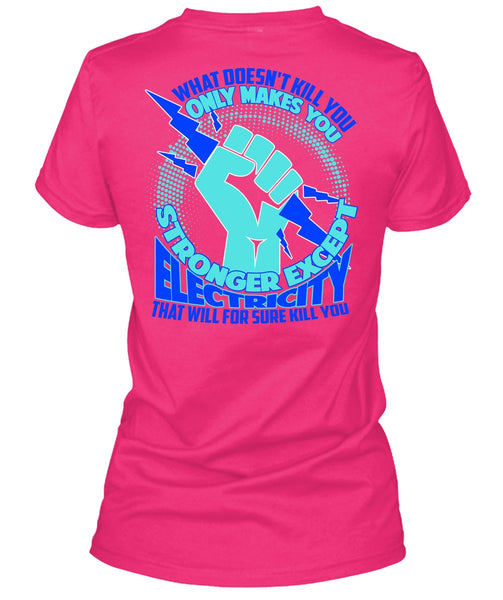 Stronger Except Electricity T Shirt, I Love Electrician T Shirt