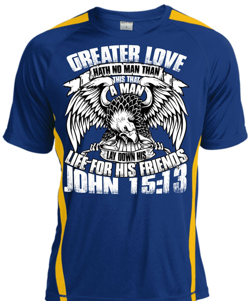 Greater Love Hath No Man T Shirt, Being A Police T Shirt, Cool Shirt