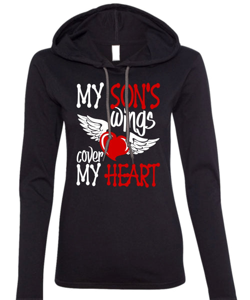My Son's Wings Cover My Heart T Shirt, Being A Son T Shirt (Anvil Ladies Ringspun Hooded)