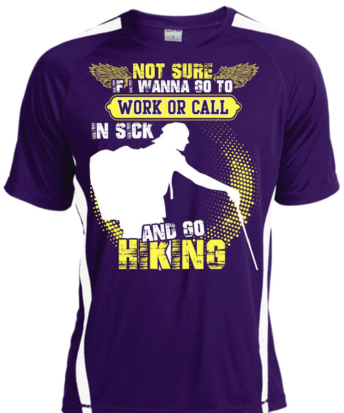 Go Hiking T Shirt, Being A Hiker T Shirt, Cool Shirt