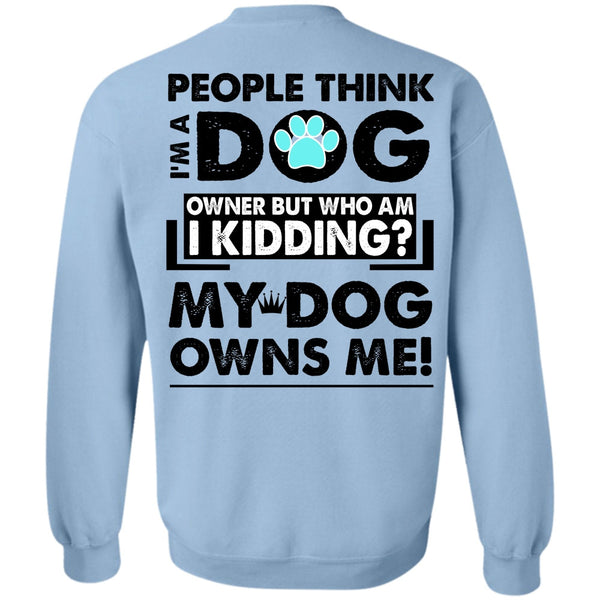 I Love My Dog T Shirt, I'm A Dog Sweatshirt