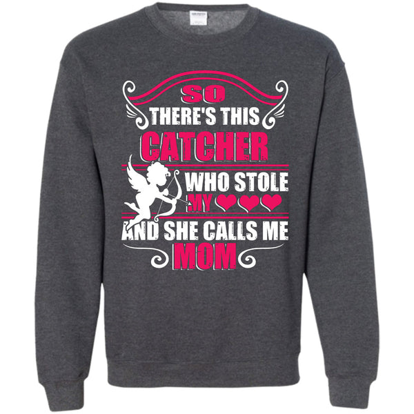 She Calls Me Mom T Shirt, I Love My Catcher Sweatshirt