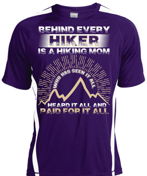 Behind Every Hiker Is A Hiking Mom T Shirt, Being A Hiker T Shirt, Cool Shirt