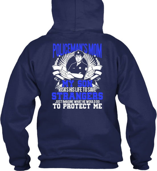 Policeman's Mom T Shirt, My Son Risks His Life T Shirt