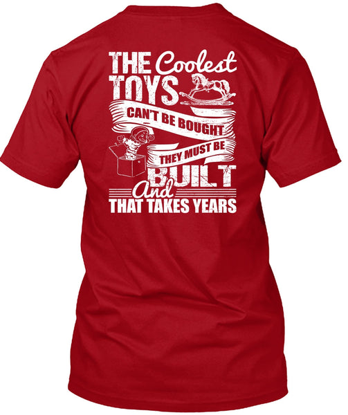 The Coolest Toys Can't Be Bought T Shirt, My Favorite T Shirt