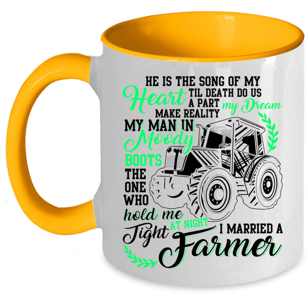 I Married A Farmer Coffee Mug, He Is The Song Of MY Heart Accent Mug