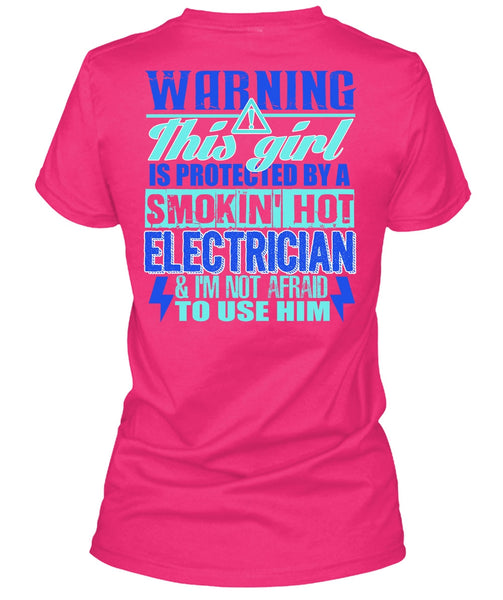 Smoking Hot Electrician T Shirt, I Love Electrician T Shirt