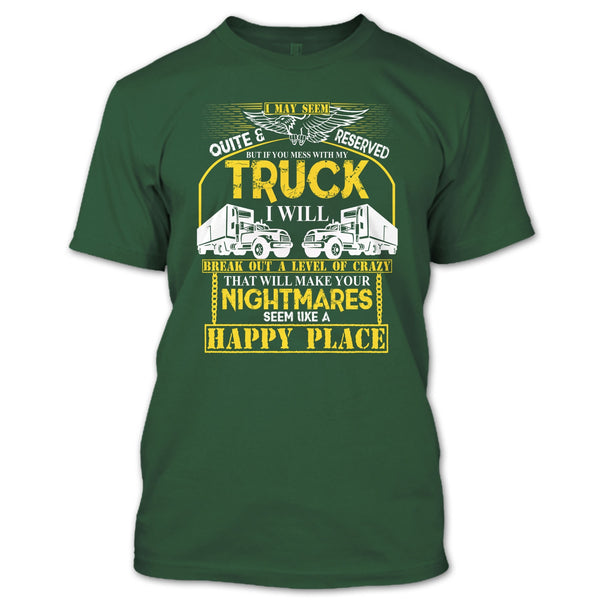 Mess With My Truck T Shirt, I'm A Driver T Shirt