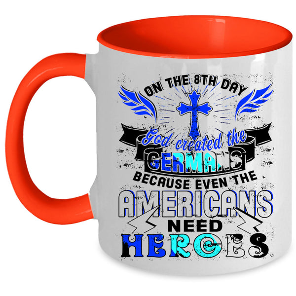 God Created The Germans Coffee Mug, On The 8th Day Accent Mug