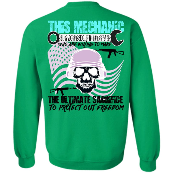 Being A Mechanic T Shirt, This Mechanic Supports Our Veterans Sweatshirt