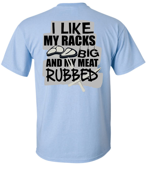 I Like My Racks Big T Shirt, I Love Chef T Shirt
