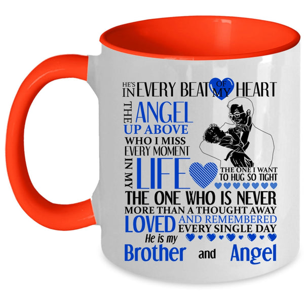 He Is My Brother And Angel Coffee Mug, He's In Every Beat Of My Heart Accent Mug
