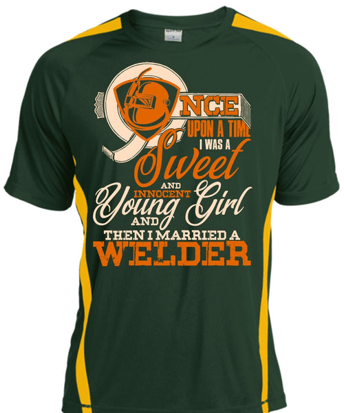 I Married A Welder T Shirt, I Was A Sweet T Shirt, Cool Shirt
