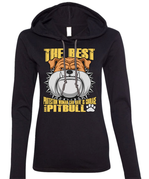 Woman Can Have Is Courage And A Pit Bull T Shirt, I Love Pit Bull T Shirt (Anvil Ladies Ringspun Hooded)