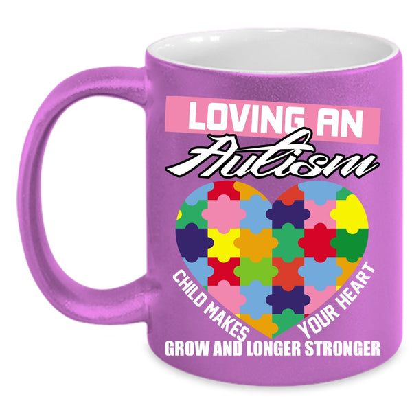 Loving An Autism Coffee Mug, Child Makes Your Heart Coffee Cup