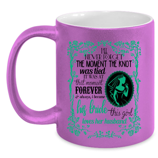 This Girl Loves Her Husband Coffee Mug, I Became His Bride Accent Mug