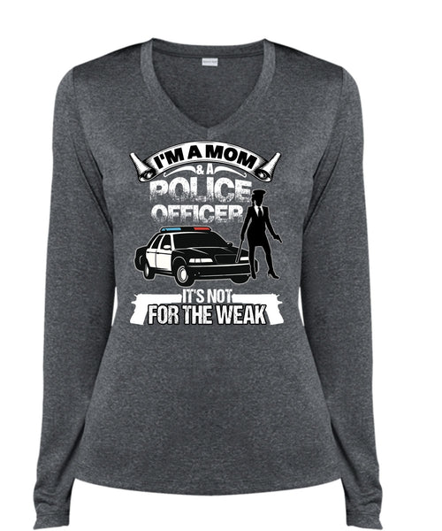 I'm A Mom And A Police Officer T Shirt, Being A Police T Shirt, Cool Shirt (Ladies LS Heather V-Neck)