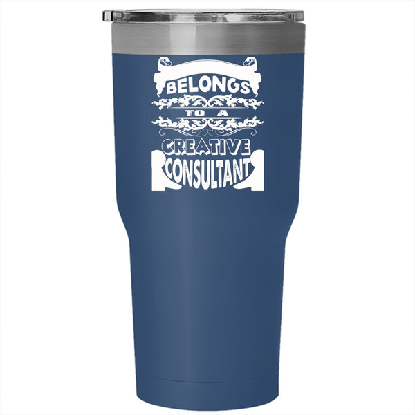 My Heart Belongs To A Creative Consultant Tumbler 30 oz Stainless Steel, Cool Couple Travel Mug