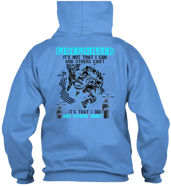 Firefighter It's Not That I Can T Shirt, I Love Firefighter T Shirt