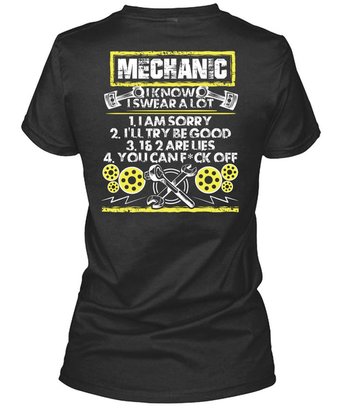 I Know I Swear A Lot T Shirt, Being A Mechanic T Shirt