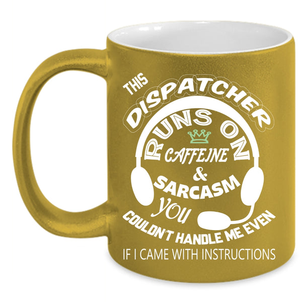 This Dispatcher Runs On Caffeine Coffee Mug, Cute Dispatchers Coffee Cup