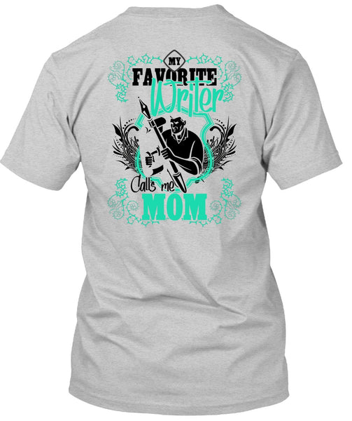 My Favorite Writer T Shirt, I Love Writing T Shirt