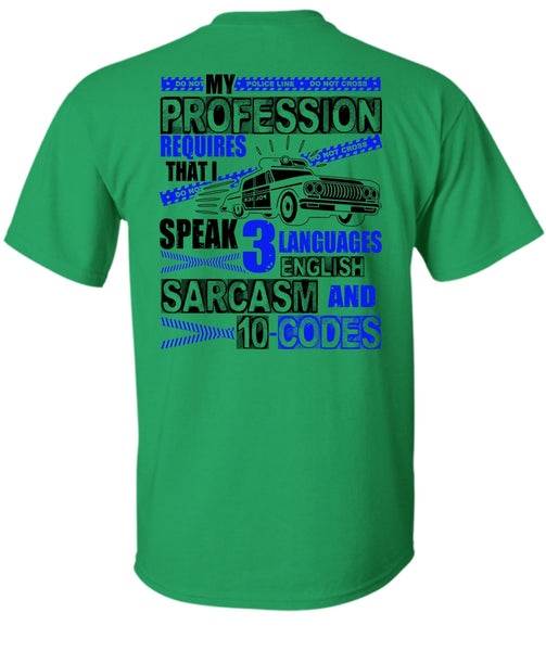 My Profession Requires T Shirt, I Love Police T Shirt