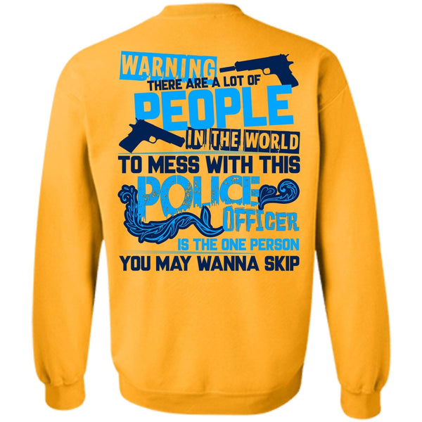 I Love Police T Shirt, Mess With This Police Officer Sweatshirt