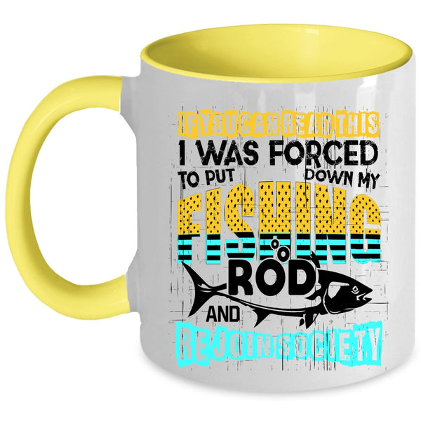 Outdoor Coffee Mug, My Fishing Rod And Rejoin Society Accent Mug