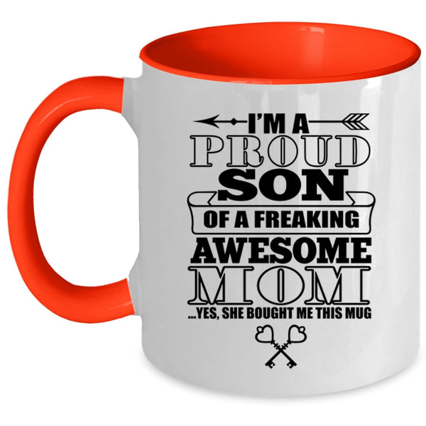 Cute Mom Coffee Mug, I'm A Proud Son Of An Awesome Mom Accent Mug