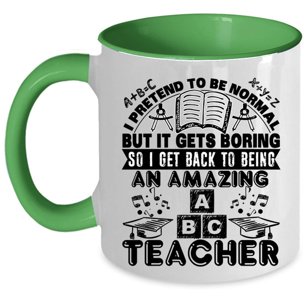 Cute Teacher Coffee Mug, Being An Amazing Teacher Accent Mug
