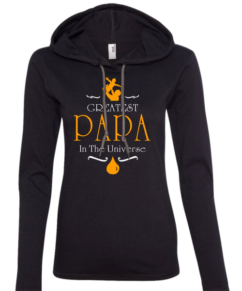 Greatest Papa In The Universe T Shirt, Father's Day T Shirt, Being A Papa T Shirt (Anvil Ladies Ringspun Hooded)