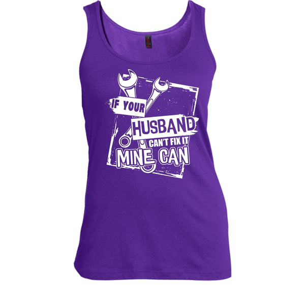 If Your Husband Can't Fix It T Shirt, Mechanic Husband Tank Top