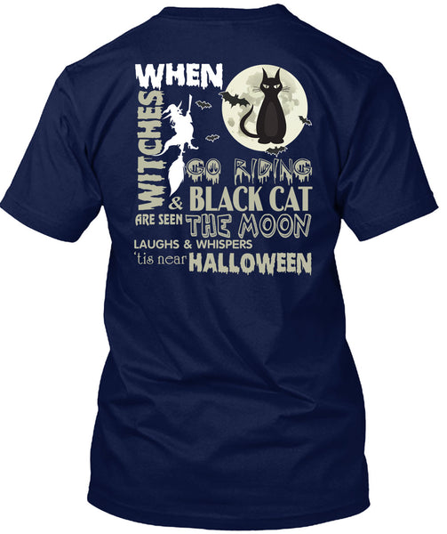 Go Riding And Black Cat Are Seen The Moon T Shirt, Tis Near Halloween T Shirt