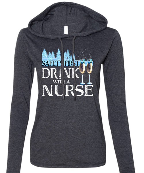 Safety First Drink With A Nurse T Shirt, I Love Christmas T Shirt (Anvil Ladies Ringspun Hooded)