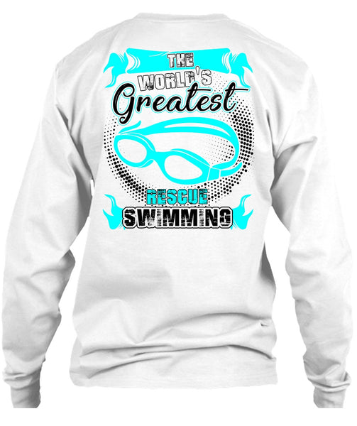 The World's Greatest Rescue Swimming T Shirt, I Love Swimming T Shirt