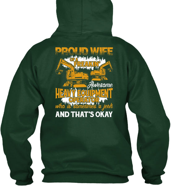Proud Wife Of A Heavy Equipment Operator T Shirt, Being A Wife T Shirt