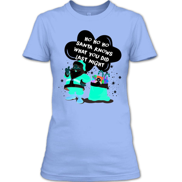 Santa Knows What You Did Last Night T Shirt, Merry Christmas T Shirt