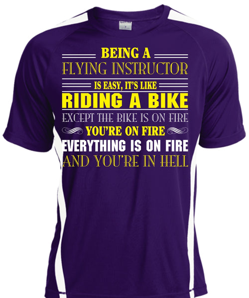 Being A Flying Instructor Is Easy T Shirt, It's Like Riding A Bike Except The Bike Is On Fire T Shirt
