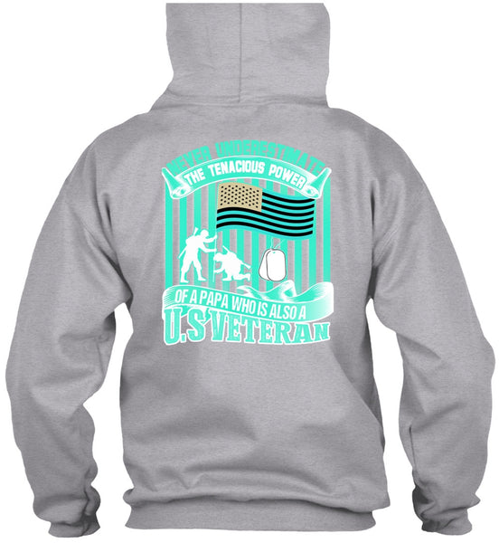 Papa Who Is Also A US Veteran T Shirt, I Love Veteran T Shirt