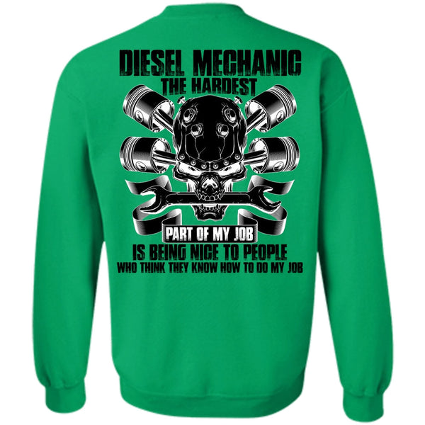 I Love Mechanic T Shirt, Diesel Mechanic The Hardest Sweatshirt