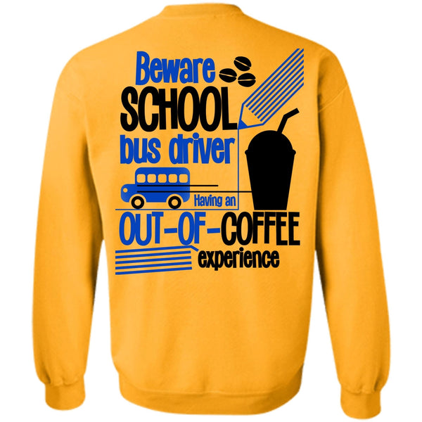 I Love Bus T Shirt, Beware School Bus Driver Sweatshirt