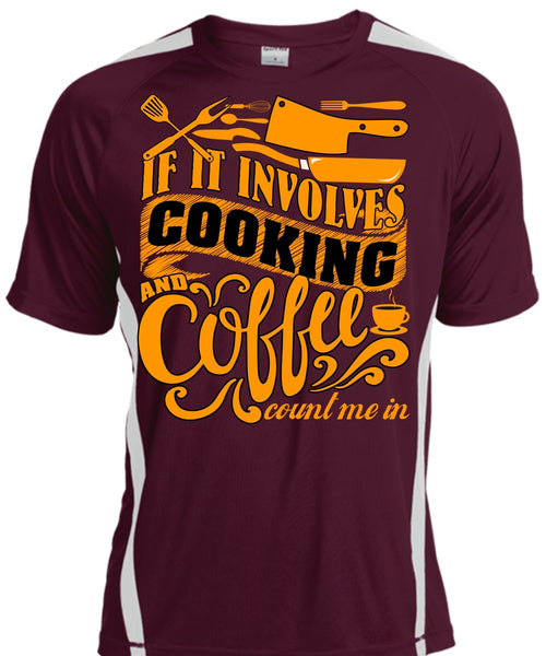 If It Involves Cooking T Shirt, Coffee Count Me In T Shirt, Cool Shirt