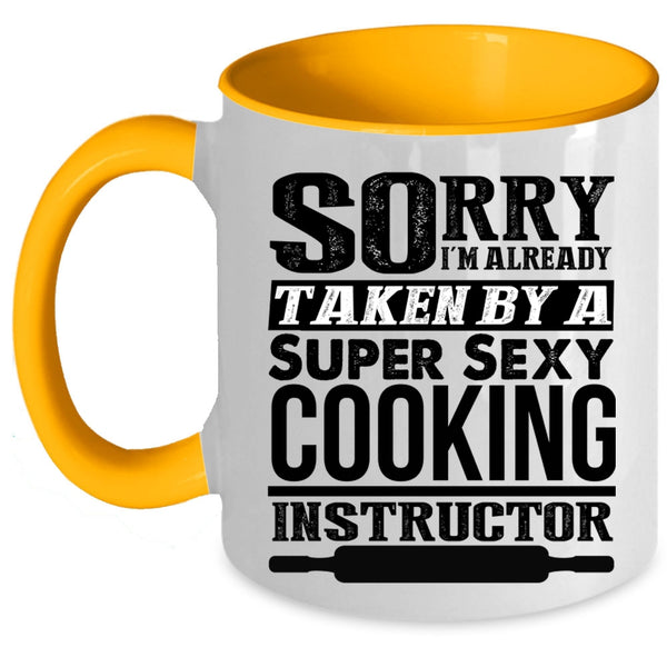 Cool Just Married Coffee Mug, I'm Already Taken By A Cooking Instructor Accent Mug