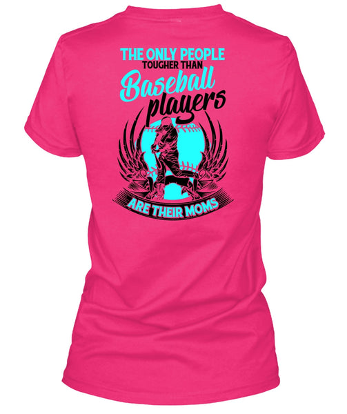 Baseball Players Are Their Moms T Shirt, I Love Baseball T Shirt