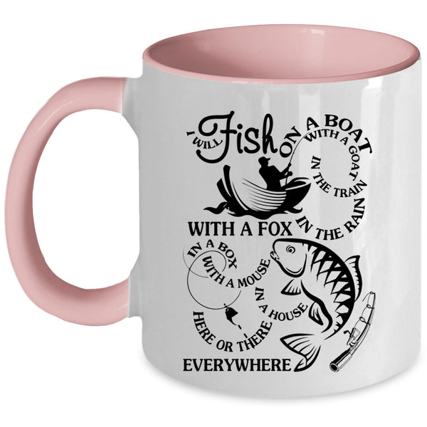 Funny Fisher Coffee Mug, I Will Fish On A Boat With A Goat Accent Mug