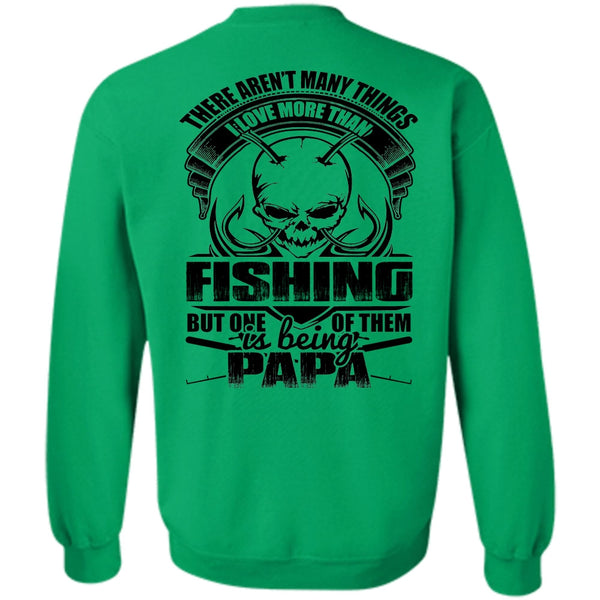 I Love Fisher T Shirt, I Love More Than Fishing Sweatshirt