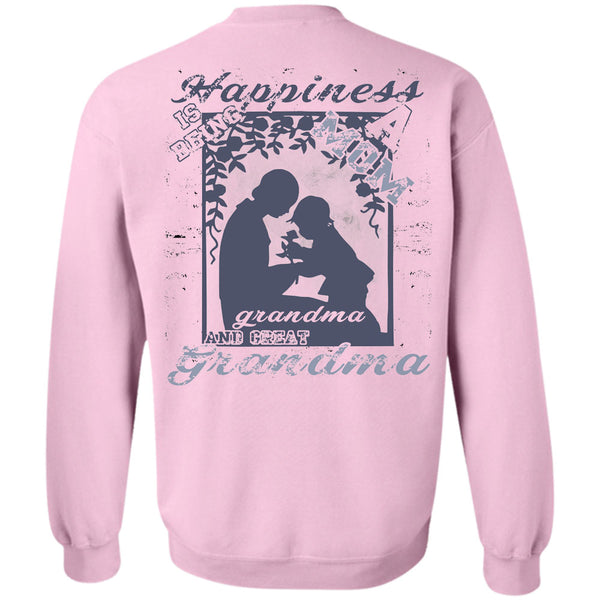 Being A Grandmas T Shirt, Happiness Is Being Mom Grandma And Great Grandma Sweatshirt
