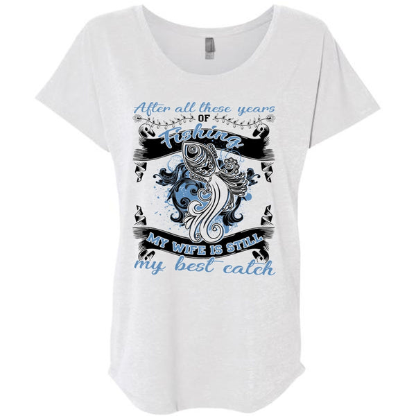 My Wife Is Still My Best Catch T Shirt, I Love Fishing T Shirt, Awesome T-Shirts