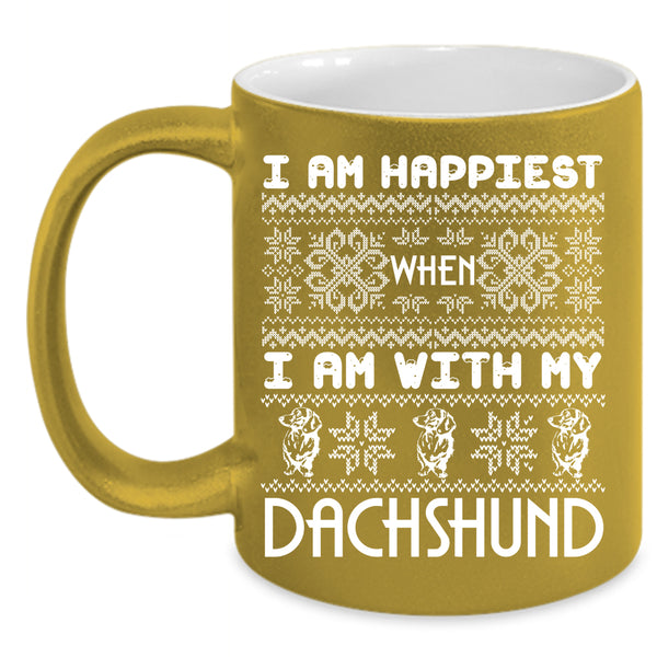 I Am Happinest Coffee Mug, I Am With My Dachshund Coffee Cup